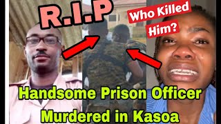 BREAKING T£ARS FLOW AS HANDSOME PRISON OFFICER MURD£RED IN KASOA🔥 [upl. by Eniarol]