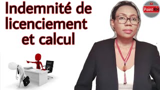 INDEMNITÉ DE LICENCIEMENT amp CALCUL [upl. by Lashondra998]