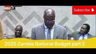 2025 Zambia National Budget part 2 [upl. by Fredette]