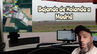 Bajando de Holanda para descargar en Madrid transporteinternacional camioneros [upl. by Nerhtak]