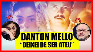 quotEU ERA ATEUquot DANTON MELLO FALA sobre FILME ESPÍRITA [upl. by Obadiah]