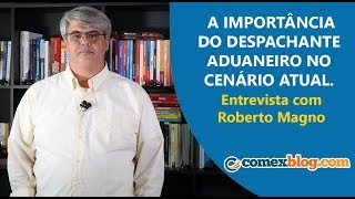 A Importância do Despachante Aduaneiro no Cenário Atual  comexblogcom [upl. by Einnaffit]