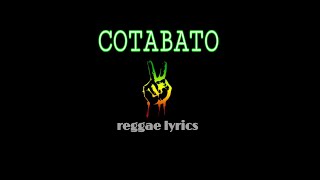 cotabato reggae lyrics song [upl. by Lenz]