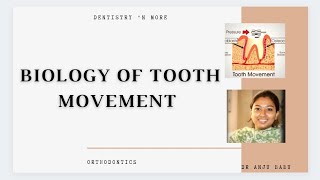 BIOLOGY OF TOOTH MOVEMENT [upl. by Tutankhamen]