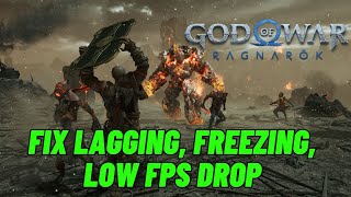 FIXED God of War Ragnarok Lagging amp Stuttering Issue On PC  Low FPS Drop amp Freezing Issue [upl. by Anitsud521]