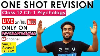 CLASS 12 CH1 PSYCHOLOGY ONE SHOT LECTURE LIVE [upl. by Eelame]