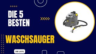 Die 5 Besten Akku Waschsauger 2024  Top 5 Waschsauger Modelle Vergleich [upl. by Lingwood]