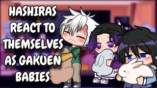 Hashiras React To Themselves As Gakuen Babies  Demon Slayer  Gacha React [upl. by Cira]