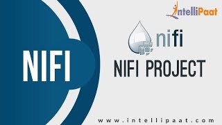 NiFi Project  NiFi Tutorial  Online NiFi Training  Intellipaat [upl. by Avan143]