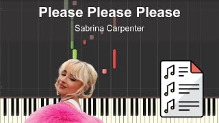 Sabrina Carpenter  Please Please Please  Piano Sheet Music [upl. by Lebasile352]