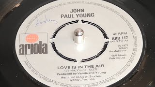 John Paul Young  Love Is In The Air 1977 7quot Single [upl. by Enyamrahc]