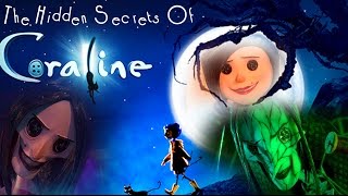 OLD The Hidden Secrets Of Coraline EXPLOITED Coraline Part 2 Theory [upl. by Indihar132]