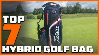 Top 7 Hybrid Golf Bags of 2024 Find Your Perfect Match on the Course [upl. by Sutniuq]