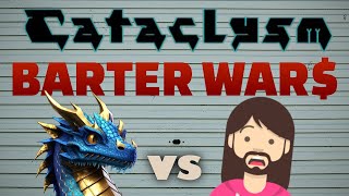 Cataclysm Barter Wars  Vs AetherStronghold Cataclysm Dark Days Ahead [upl. by Concha]