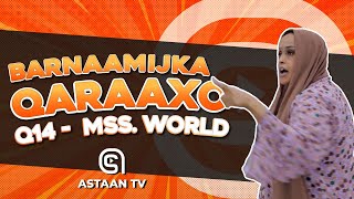 Barnaamijka Qaraaxo waxaa marti ku tahay Miss World [upl. by Aitsirt]