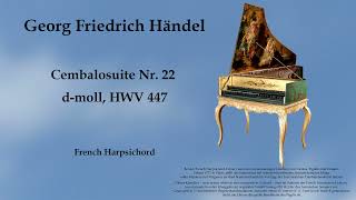 Georg Friedrich Händel Suite No 22 dmoll HWV 447 [upl. by Luehrmann]