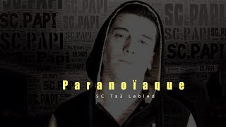 SC PAPI  Paranoïaque [upl. by Faith]