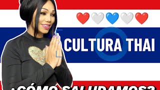 🔴 CULTURA THAi 🇹🇭 ¿CÓMO SALUDAMOS APRENDE CONMiGO [upl. by Aiahc]