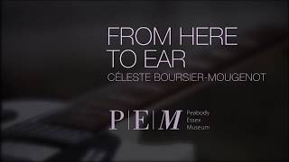 FROM HERE TO EAR Celeste Boursier Mougenot [upl. by Einnij540]