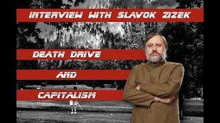 Interview with Slavoj Zizek Death Drive and Capitalism [upl. by Akimak]