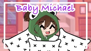 michael becomes a baby for 24 hours  💕 Michael x ennard 💕 [upl. by Dolores243]