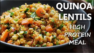 QUINOA and LENTILS Recipe  HIGH PROTEIN Vegetarian and Vegan Meal Ideas [upl. by Ezana]