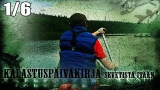 Kalastus ● Sevetistä itään ● Osa 16 [upl. by Nnywg]