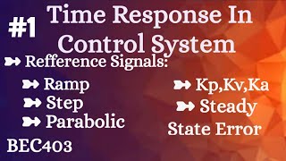 1 Time Response Analysis Concept Explained Module 3 4th Sem ECE 2022 Scheme VTU BEC403 [upl. by Silin368]