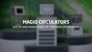 MAGIO  Set up and management of temperature profiles  JULABO [upl. by Margalit]