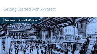 Getting Started with XProtect Prepare to install XProtect VMS [upl. by Garrick601]