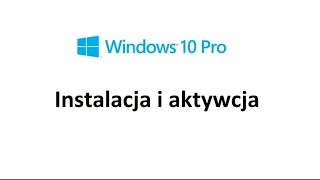 instalacja i aktywacja Windowsa 10 professional [upl. by Nievelt978]