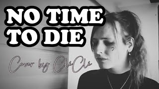 Billie Eilish  No Time To Die Cover by CléClé [upl. by Ahcire]