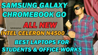 SAMSUNG GALAXY CHROMEBOOK GO WITH INTEL CELERON N4500  BEST LAPTOPS FOR STUDENTS amp OFFICE WORKS [upl. by Rosalee]