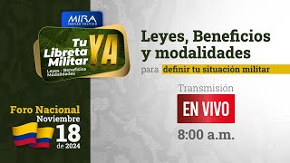 Foro Nacional Leyes beneficios y modalidades para definir su situación militar [upl. by Ahsit866]