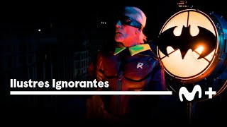 Ilustres Ignorantes Batman y Robin  0 [upl. by Notsae]