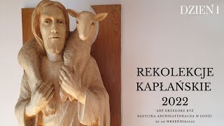 Abp Grzegorz Ryś I Rekolekcje kapłańskie 2022 I Dobry Pasterz 1 I Łódź 2022 [upl. by Hameerak]