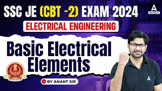 SSC JE 2024  SSC JE CBT 2 Electrical Engineering Classes  Basic electrical Elements Revision [upl. by Goat958]