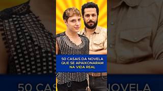 🔴 Casais de Novela Que Se Apaixonaram na Vida Real ❤️ Atores Que Ficaram Juntos de Verdade 😍 [upl. by Whitver]