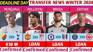 ALL CONFIRMED TRANSFERS ON DEADLINE DAY🔥 JANUARY TRANSFER WINDOW WINTER 2024ft PELLISTRIBROJA [upl. by Vtehsta]