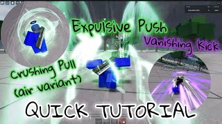 How to do Expulsive Push Vanishing Kick and Crushing Pull air variant  Quick Tutorial [upl. by Ierna381]