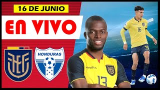 ECUADOR vs Honduras  🔴 EN VIVO  Amistoso Internacional ⚽ [upl. by Ellmyer]