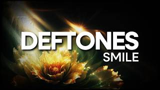 Deftones  Smile Lyric Video from the unreleased Deftones album Eros [upl. by Oiraved375]