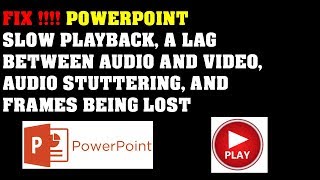 Fix  Video lag in PowerPoint presentation My movie plays too slowly or is choppy [upl. by Audrie]