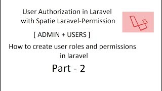 How to create user roles and permissions setup amp Testing in laravel Admin  User  PART  2 [upl. by Nave]