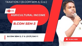 AGRICULTURAL INCOMEBCOM SEM3  CU [upl. by Nevag]