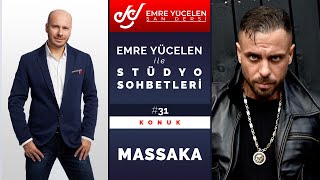 Massaka  Emre Yücelen ile Stüdyo Sohbetleri 31 [upl. by Ranip603]