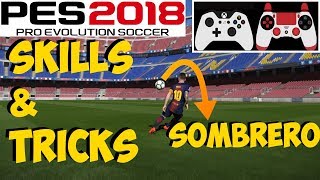 PES 2018 Skills amp Tricks Tutorial  SOMBRERO  Auto Feint ON  Xbox PC PS4 PS3 [upl. by Arenahs635]