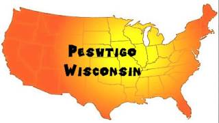 How to Say or Pronounce USA Cities — Peshtigo Wisconsin [upl. by Khajeh890]