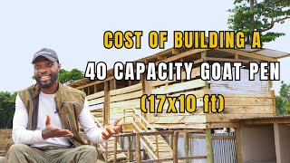 THE BREAKDOWN OF EXPENSE INVOLVED IN CONSTRUCTING A 40CAPACITY GOAT PEN Farming In Africa [upl. by Dub]