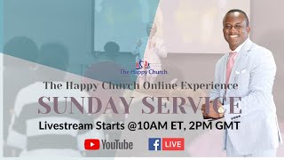 Welcome To The Happy Church Sunday Live Service  November 24 2024 [upl. by Ylrebnik]